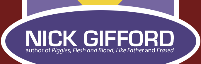 nick gifford - author of piggies, flesh and blood like father and erased